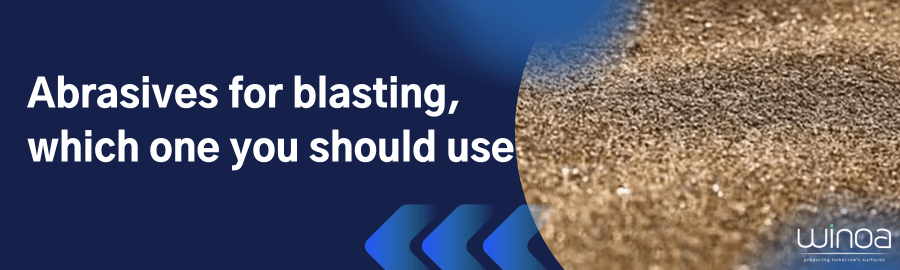 Abrasives for blasting, which one you should use