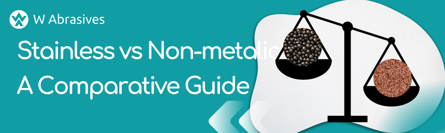 Navigating the Choice Between Stainless Steel Shot and Non-Metallic Abrasives