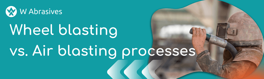 Exploring blasting technologies: navigating between wheel and air blasting processes